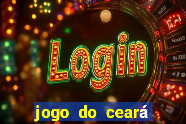 jogo do ceará onde assistir