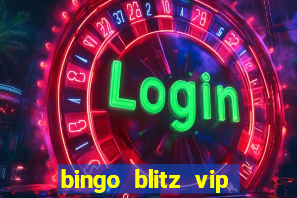 bingo blitz vip pro download