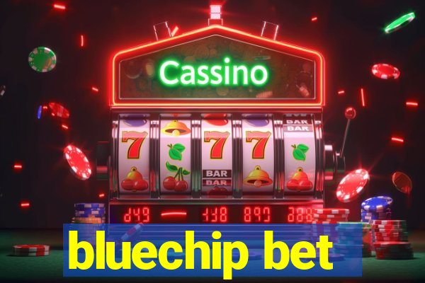 bluechip bet