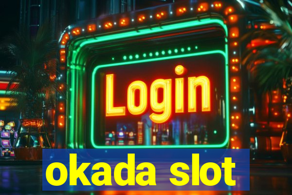 okada slot