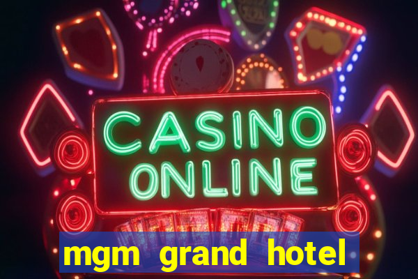 mgm grand hotel and casino las vegas