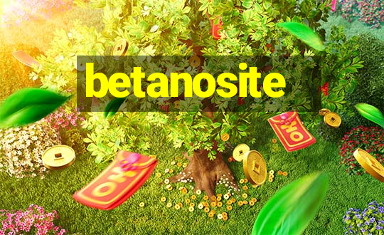 betanosite