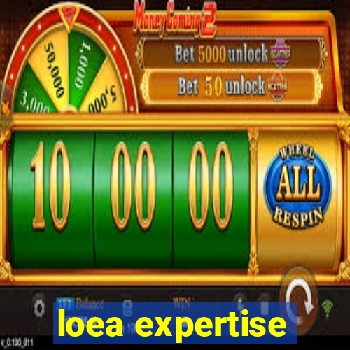 loea expertise