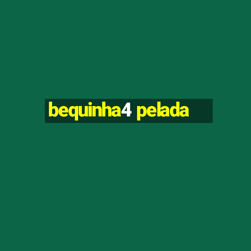 bequinha4 pelada