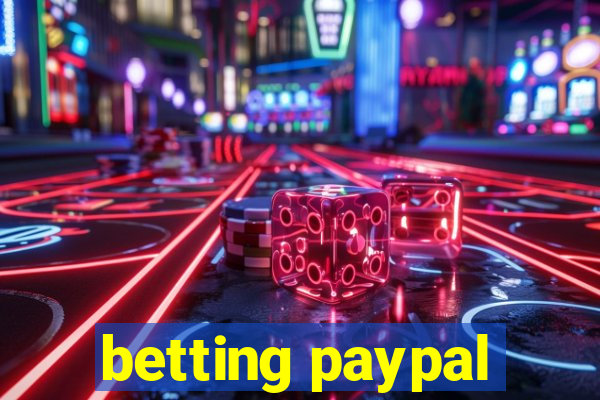 betting paypal