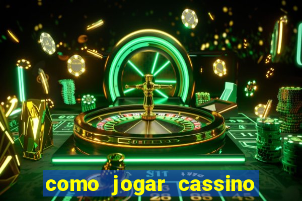 como jogar cassino ao vivo