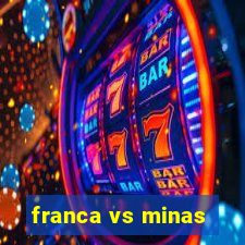 franca vs minas