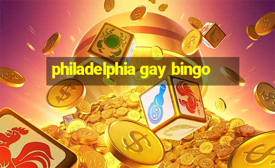 philadelphia gay bingo