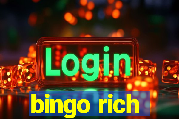 bingo rich