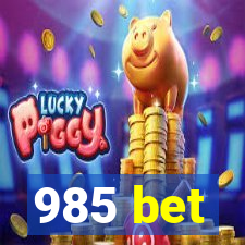 985 bet