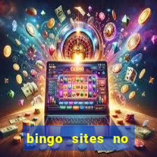 bingo sites no deposit not on gamstop