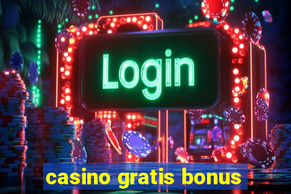 casino gratis bonus