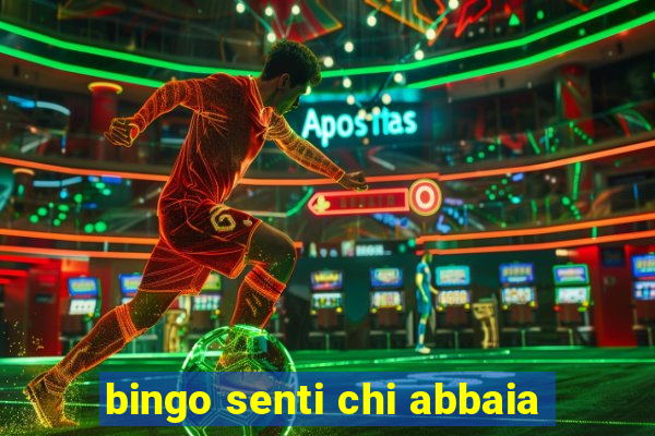 bingo senti chi abbaia