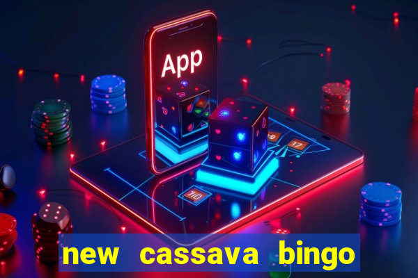 new cassava bingo sites 2023