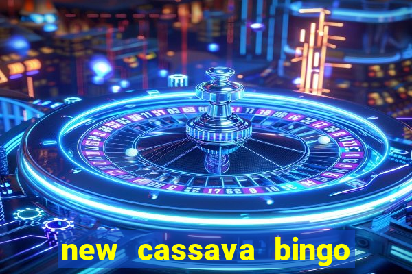 new cassava bingo sites 2023