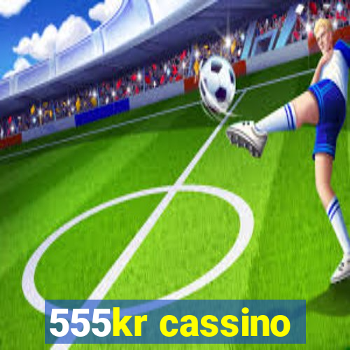 555kr cassino