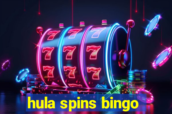 hula spins bingo