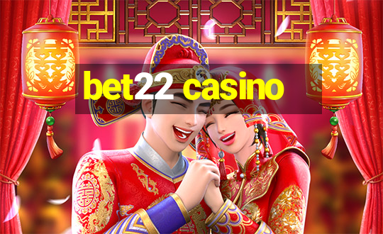 bet22 casino