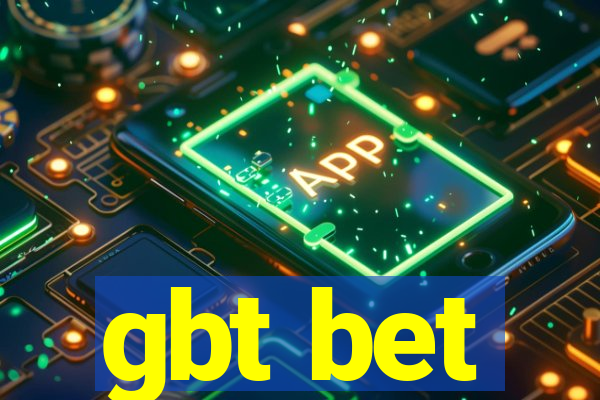 gbt bet