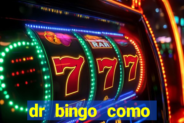 dr bingo como sacar dinheiro