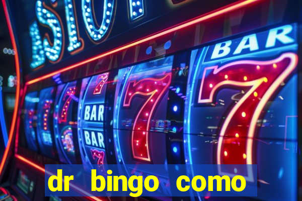 dr bingo como sacar dinheiro