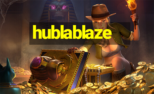 hublablaze