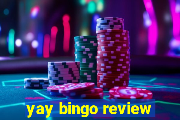 yay bingo review