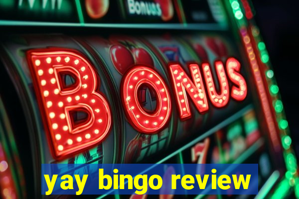 yay bingo review