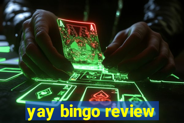 yay bingo review