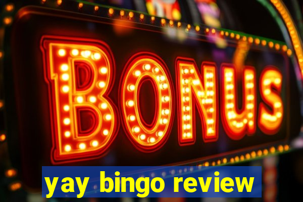 yay bingo review