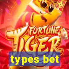 types bet