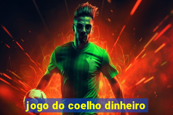 jogo do coelho dinheiro