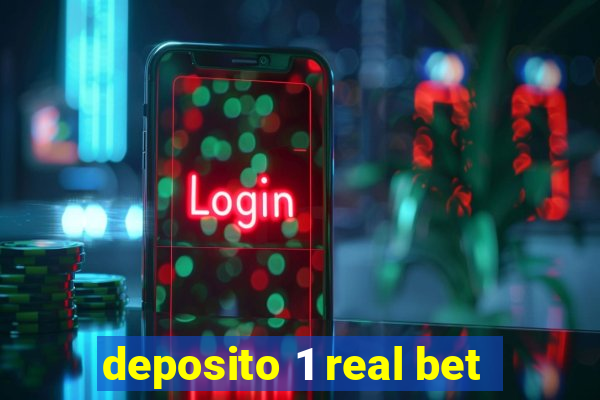 deposito 1 real bet