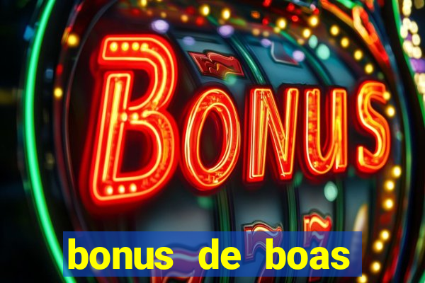 bonus de boas vindas casino