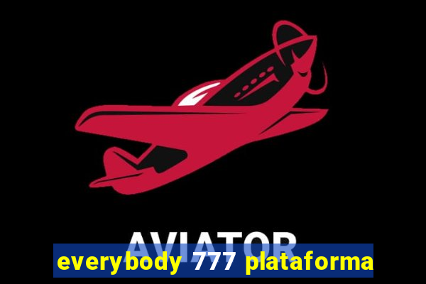 everybody 777 plataforma