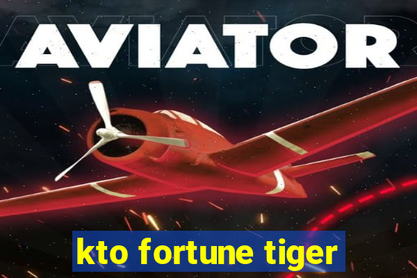 kto fortune tiger