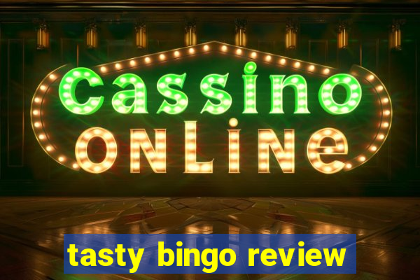 tasty bingo review