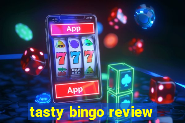 tasty bingo review