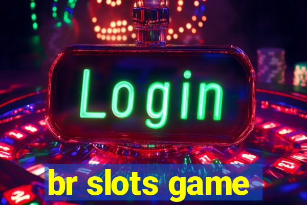 br slots game