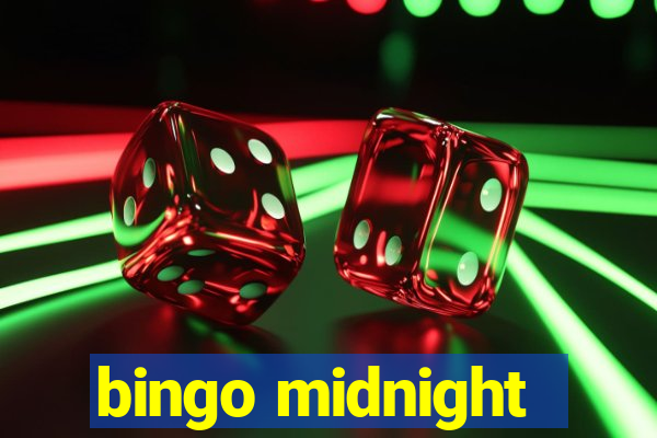 bingo midnight