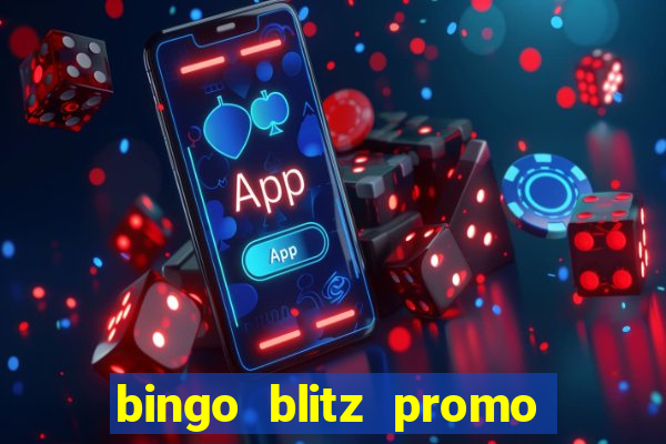 bingo blitz promo code 2023