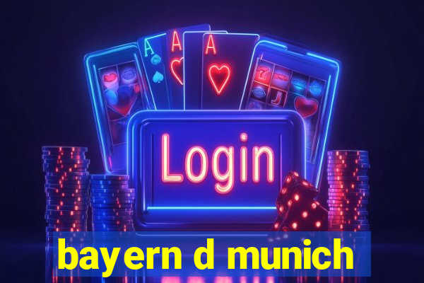 bayern d munich