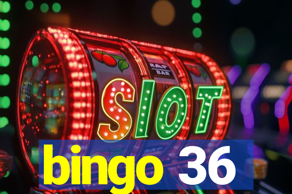 bingo 36