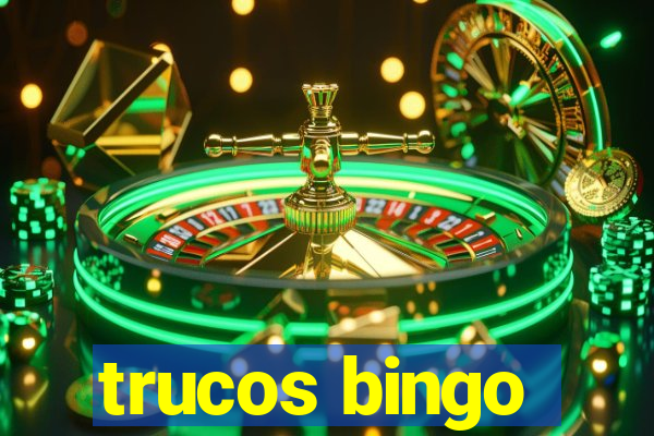 trucos bingo