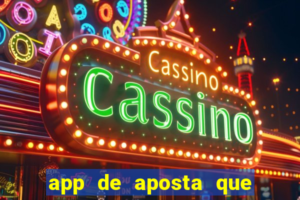 app de aposta que paga por cadastro