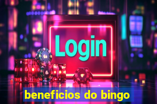 beneficios do bingo