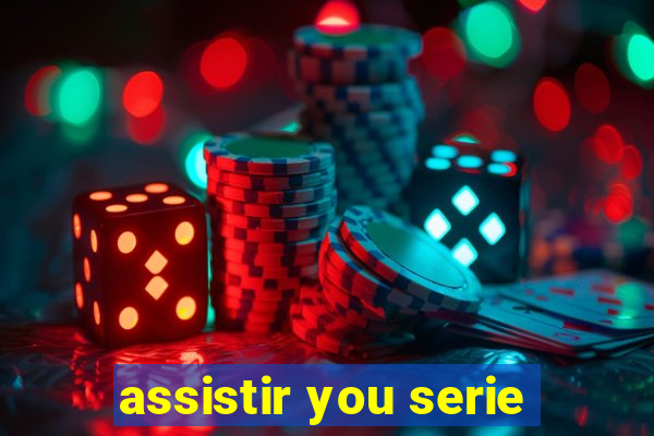 assistir you serie