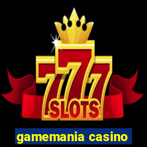 gamemania casino