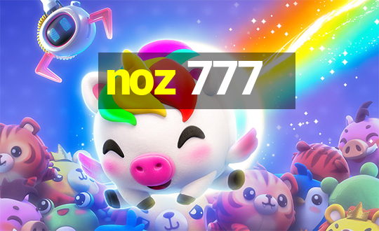 noz 777