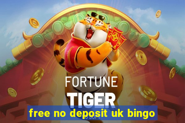 free no deposit uk bingo